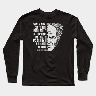 Arthur Schopenhauer Inspirational Quote: What A Man Is Long Sleeve T-Shirt